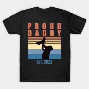 Proud Daddy Est 2022 | First Time Dad | First Fathers Day T-Shirt